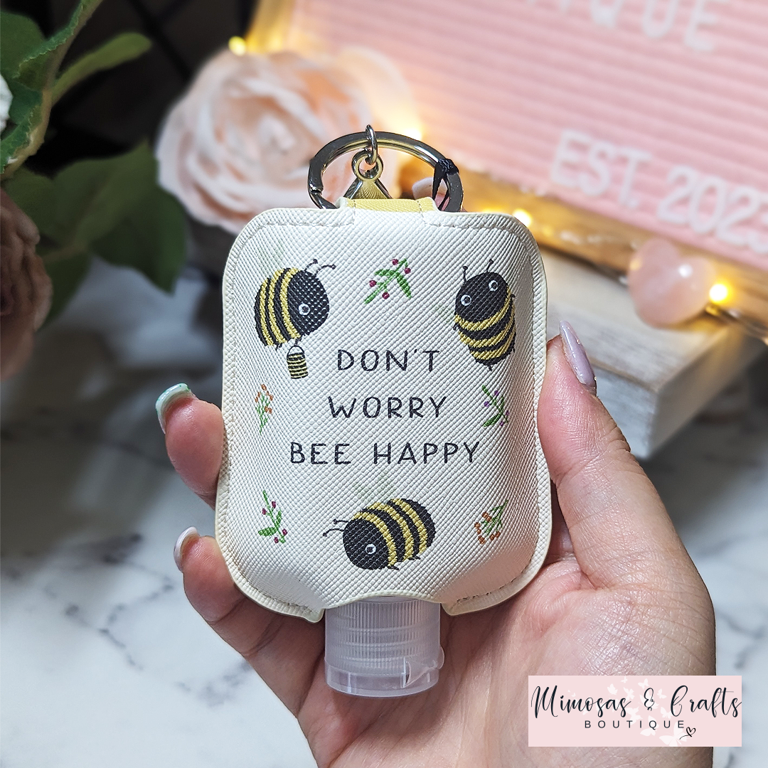 Don't Worry Bee Happy Hand Sanitizer Holder